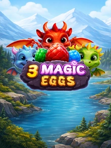 3 Magic Eggs